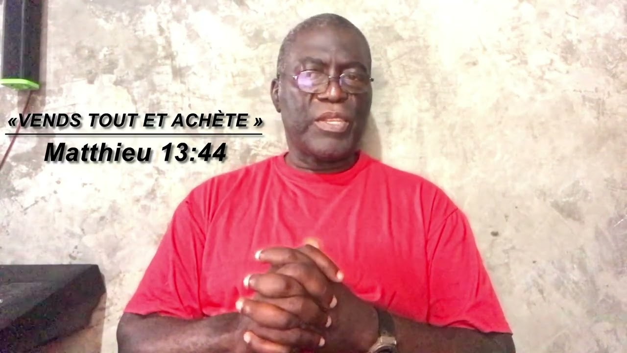 VENDS TOUT ET ACHÈTE. ‭‭Mat‬ ‭13‬:‭44‬. Méditation du mercredi 25 février 2026. Pasteur Eugène MASSA