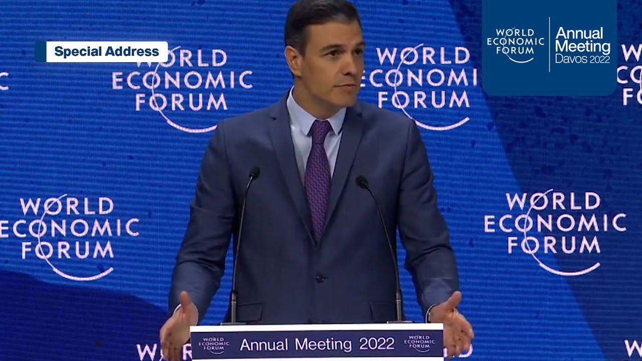 Special Address by Pedro S&aacute;nchez, Prime Minister of Spain | Davos | #WEF22