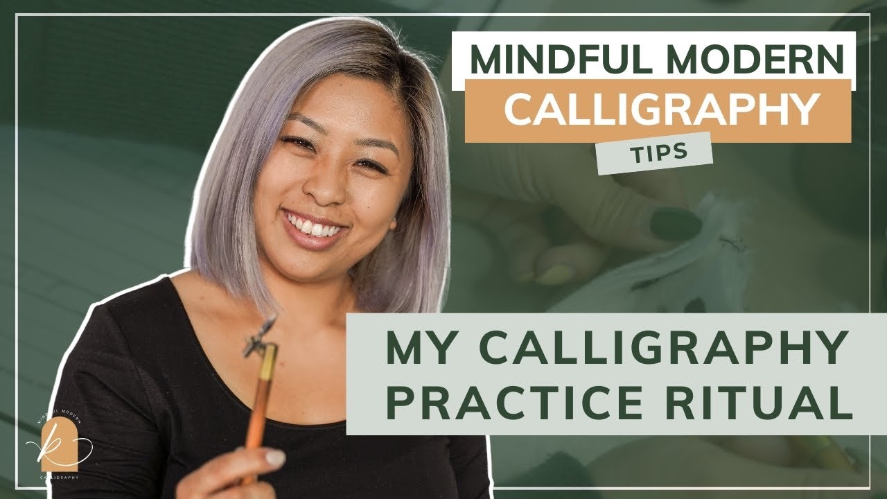 My Calligraphy Practice Ritual