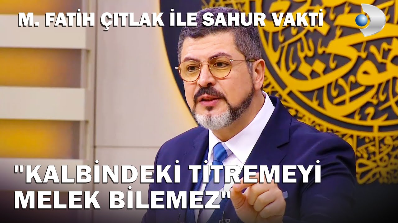 Melekler Neleri Bilebilir? | M. Fatih Çıtlak ile Sahur Vakti