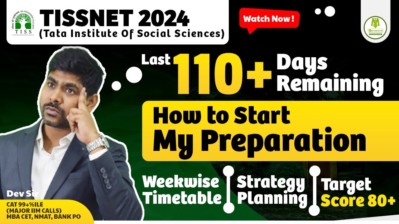 TISSNET 2024 - Last 110+ Days Remaining | How To Start My Preparation ? | Strategy | Score 80+