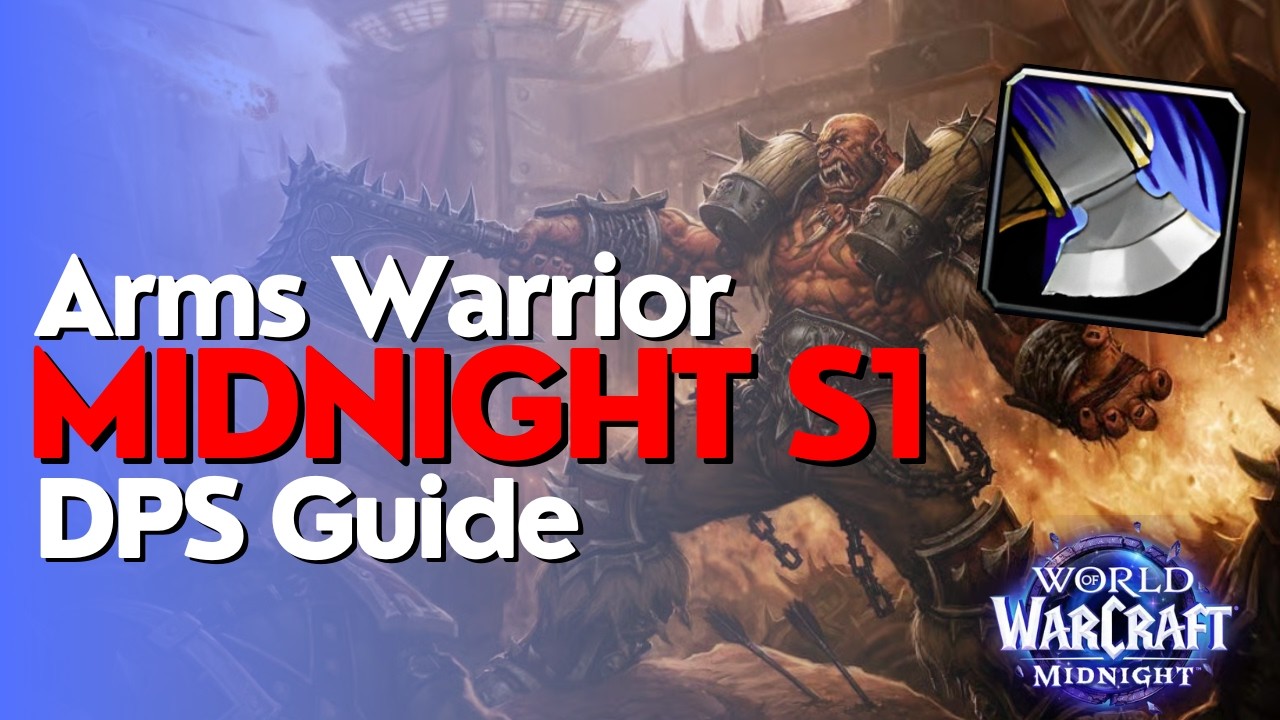Arms Warrior Midnight Season 1 Beginner Raid & M+ Guide
