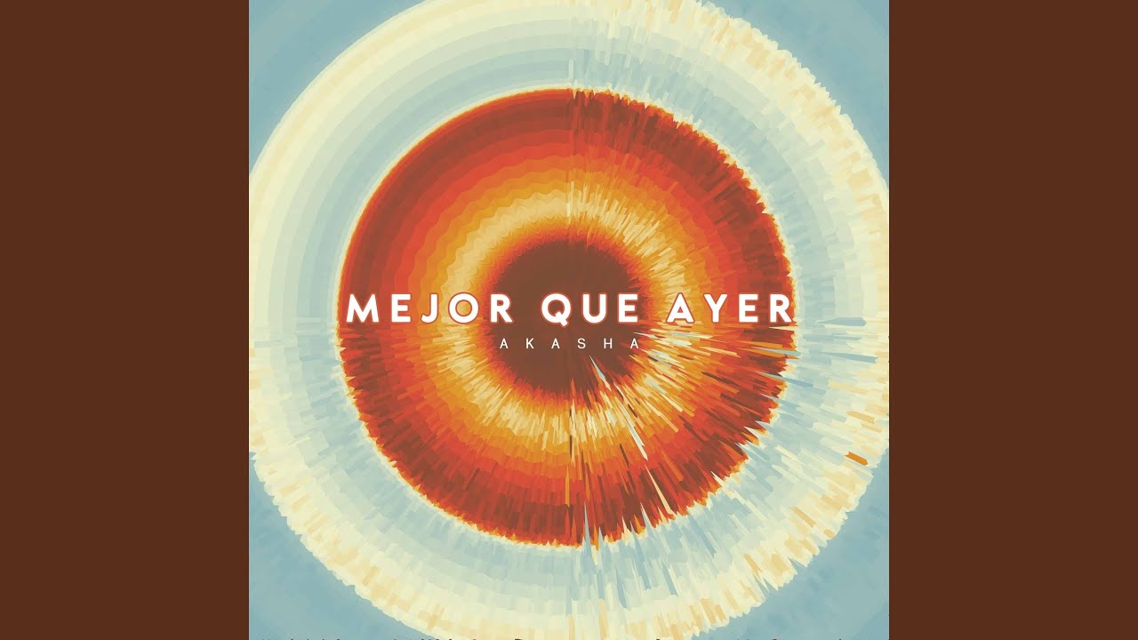 Mejor Que Ayer