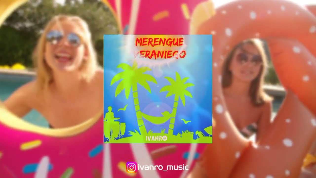 Merengue Veraniego - IvanRo [Visualizer]
