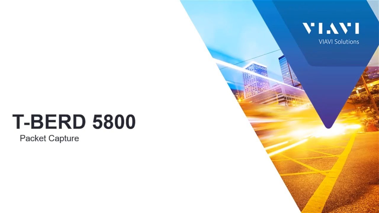 VIAVI T-BERD/MTS-5800: Packet Capture
