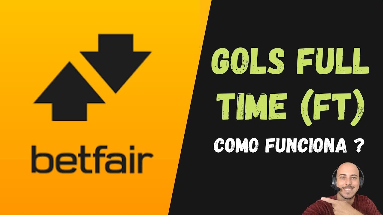 Gols Full Time FT - Betfair