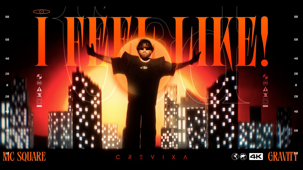 I FEEL LIKE!  (Official Video) | MC SQUARE | Gravity 
