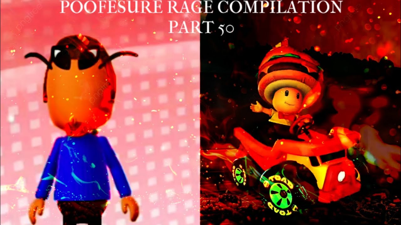 Poofesure Rage Compilation Part 50