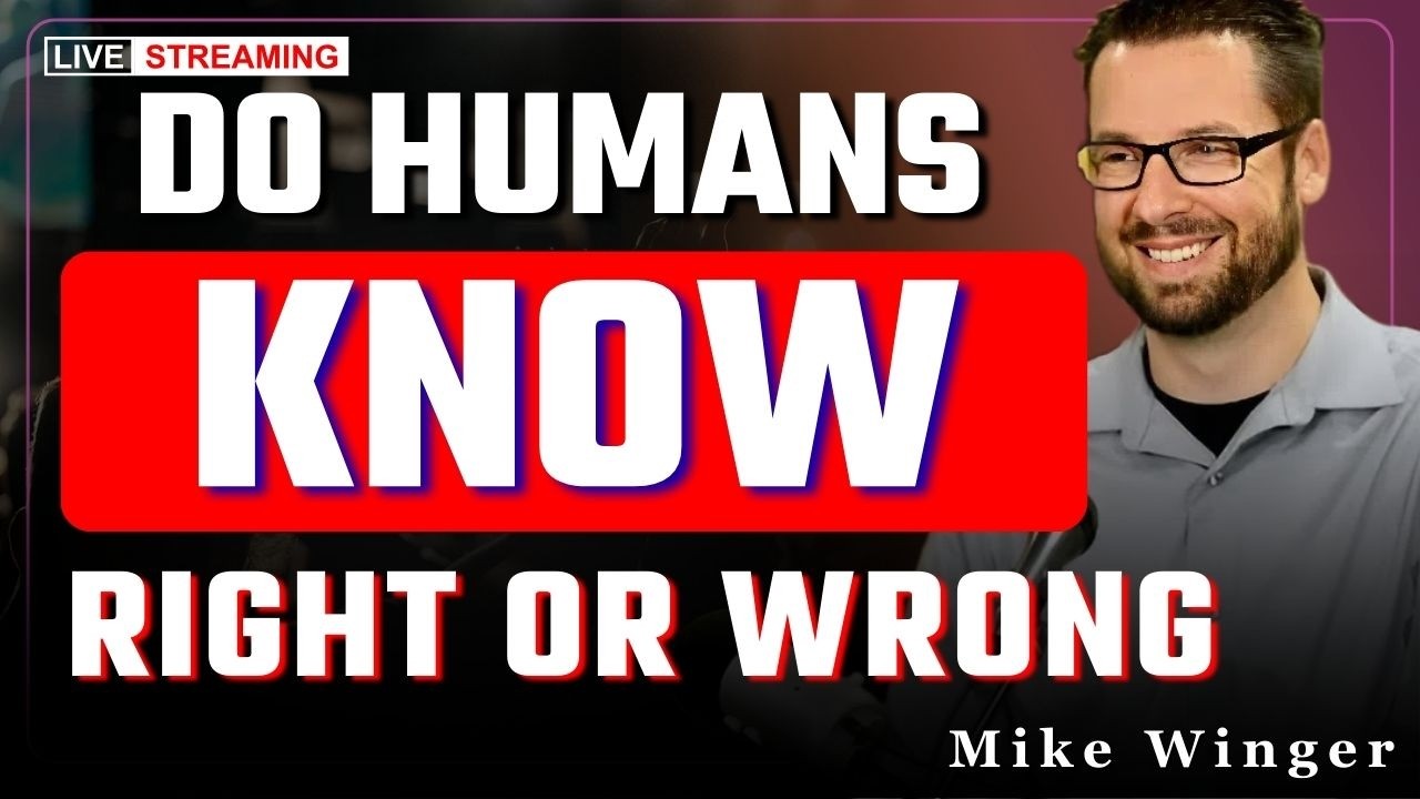 Do Humans Naturally Know Right From Wrong? Bible Truth Explained | Mike Winger