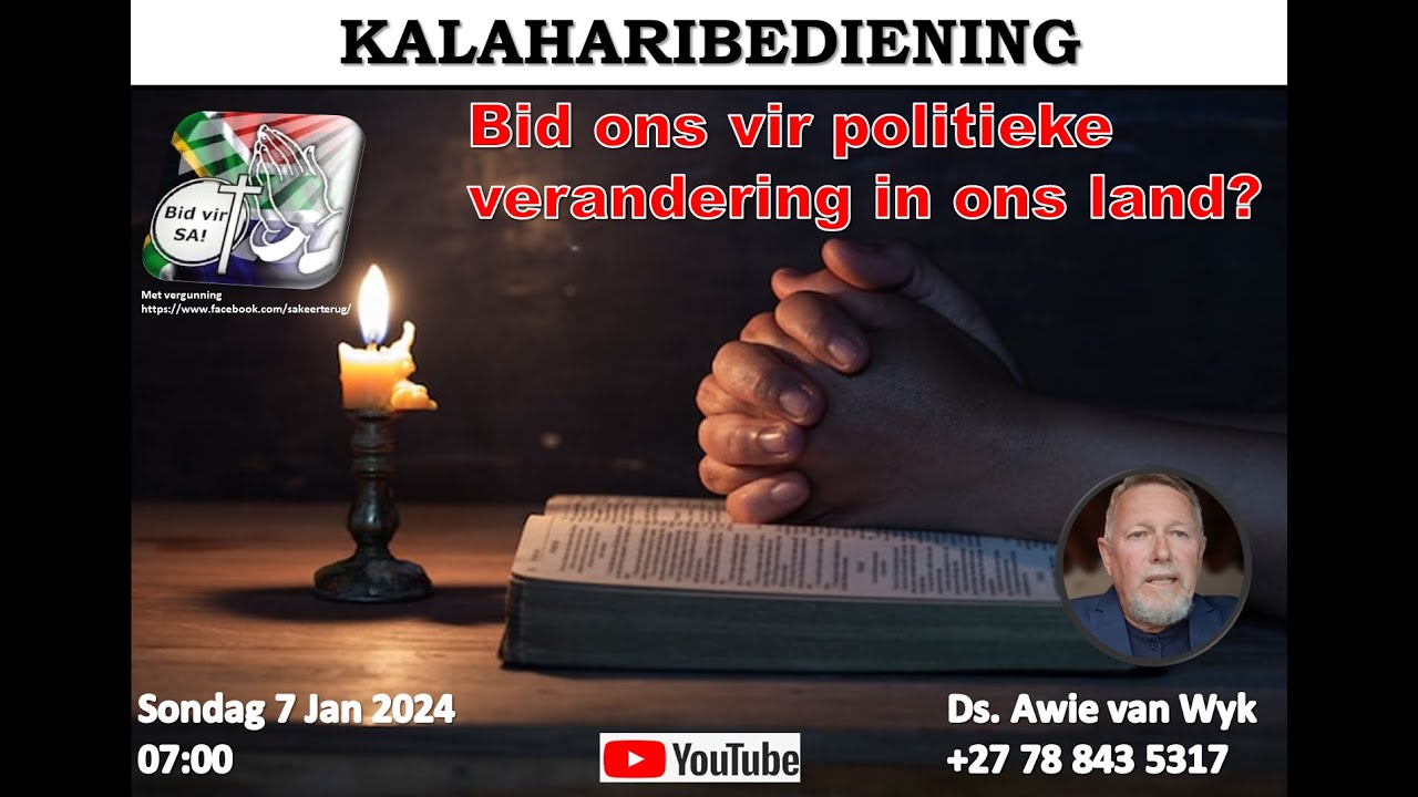 Bid ons vir politieke verandering in ons land? - Ds Awie van Wyk
