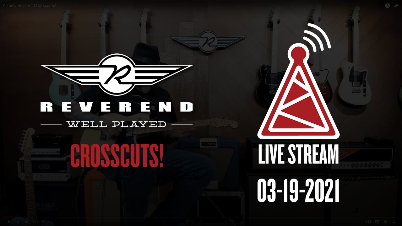 All new Reverend Crosscuts!