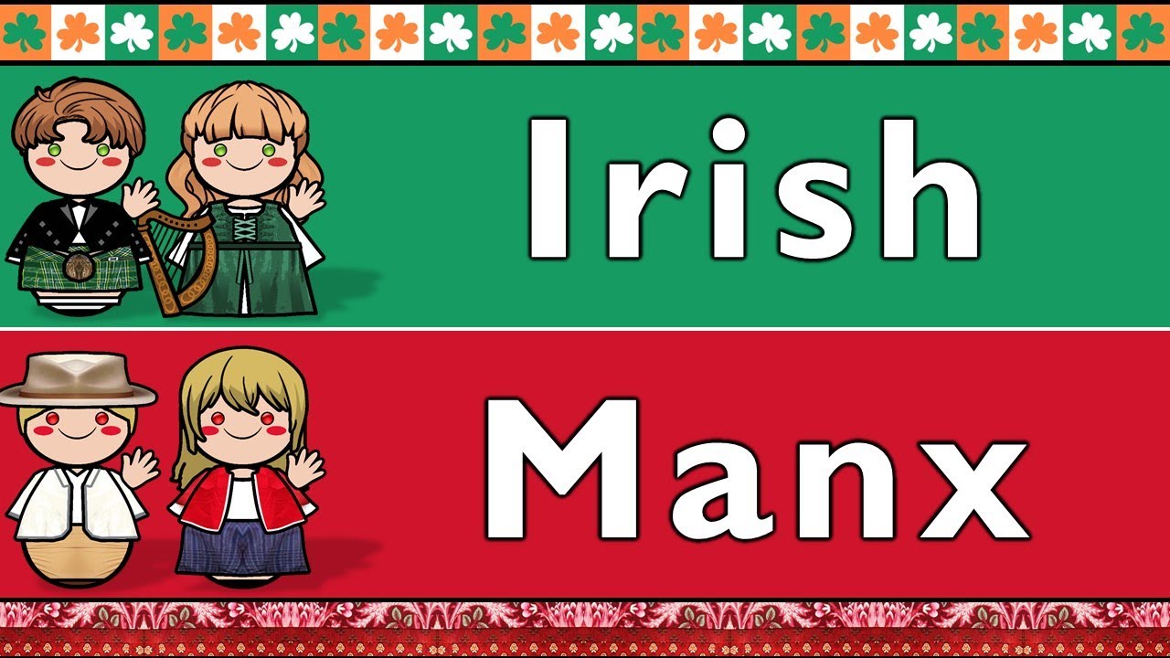 CELTIC: IRISH & MANX GAELIC