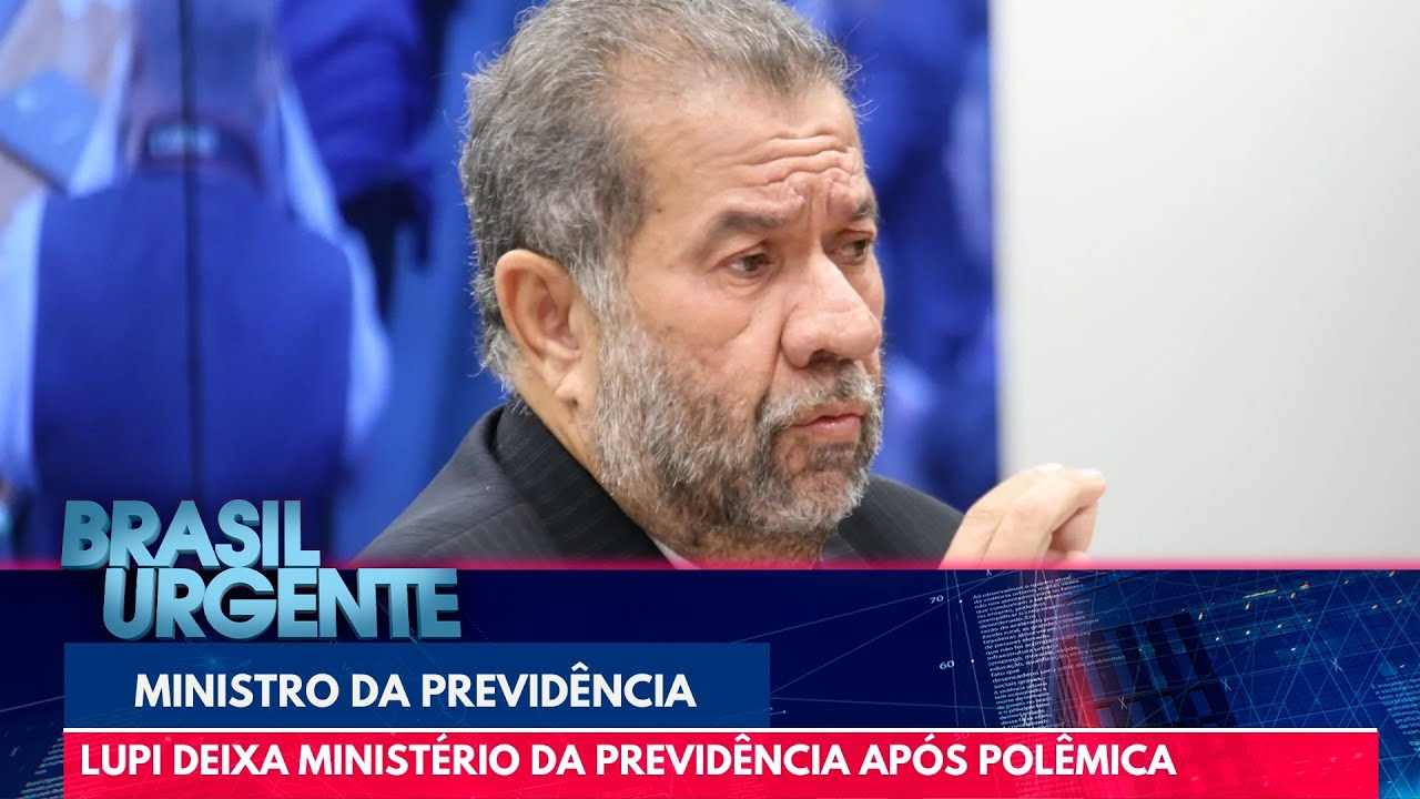Lupi deixa Ministério da Previdência após polêmica com fraudes no INSS | Brasil Urgente