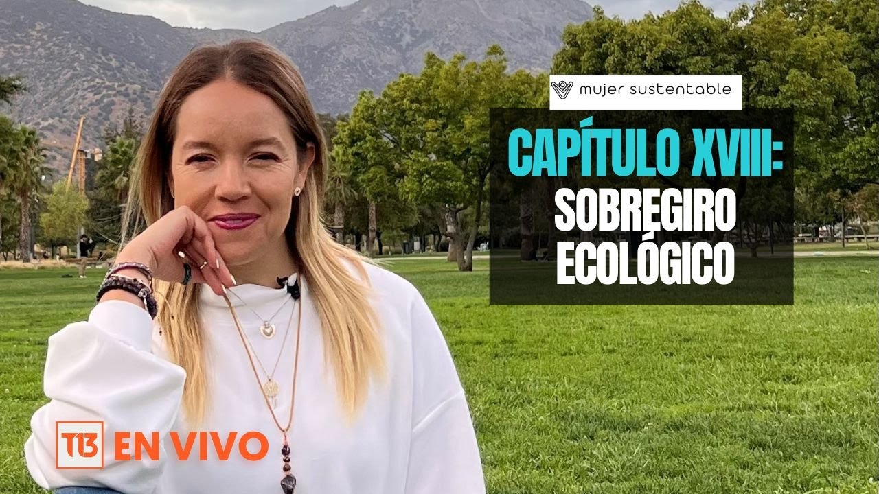 Sobregiro ecológico, qué mide y cómo podemos revertirlo #MujerSustentable
