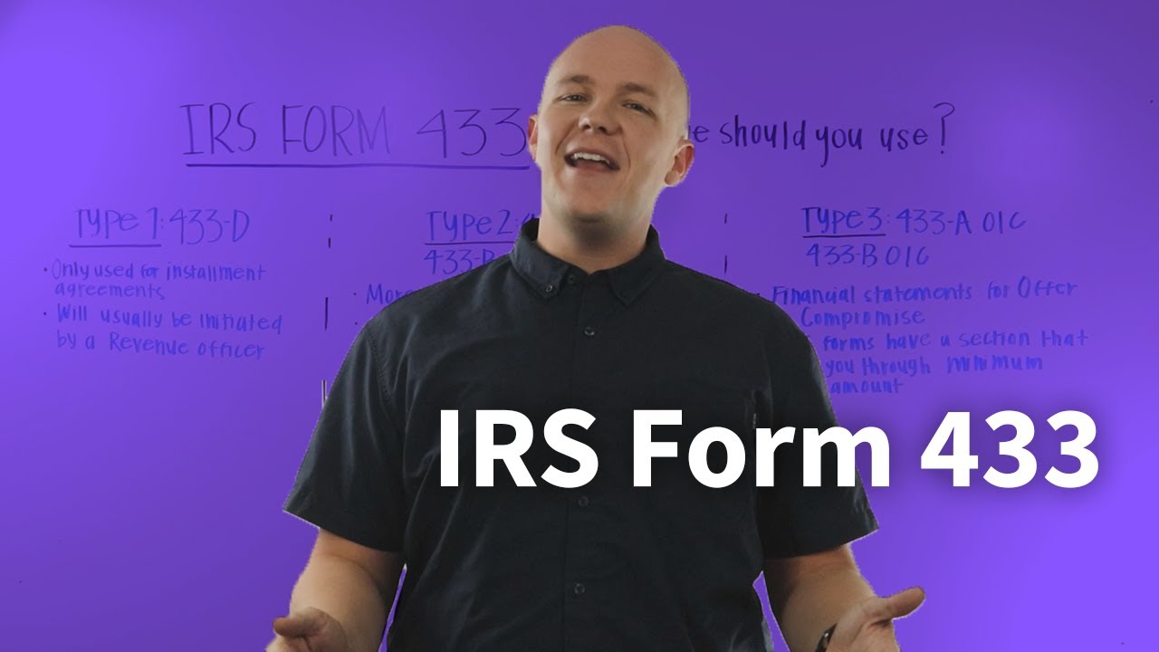 Quick Tips | Filling Out IRS Form 433: Which Type Should You Use?