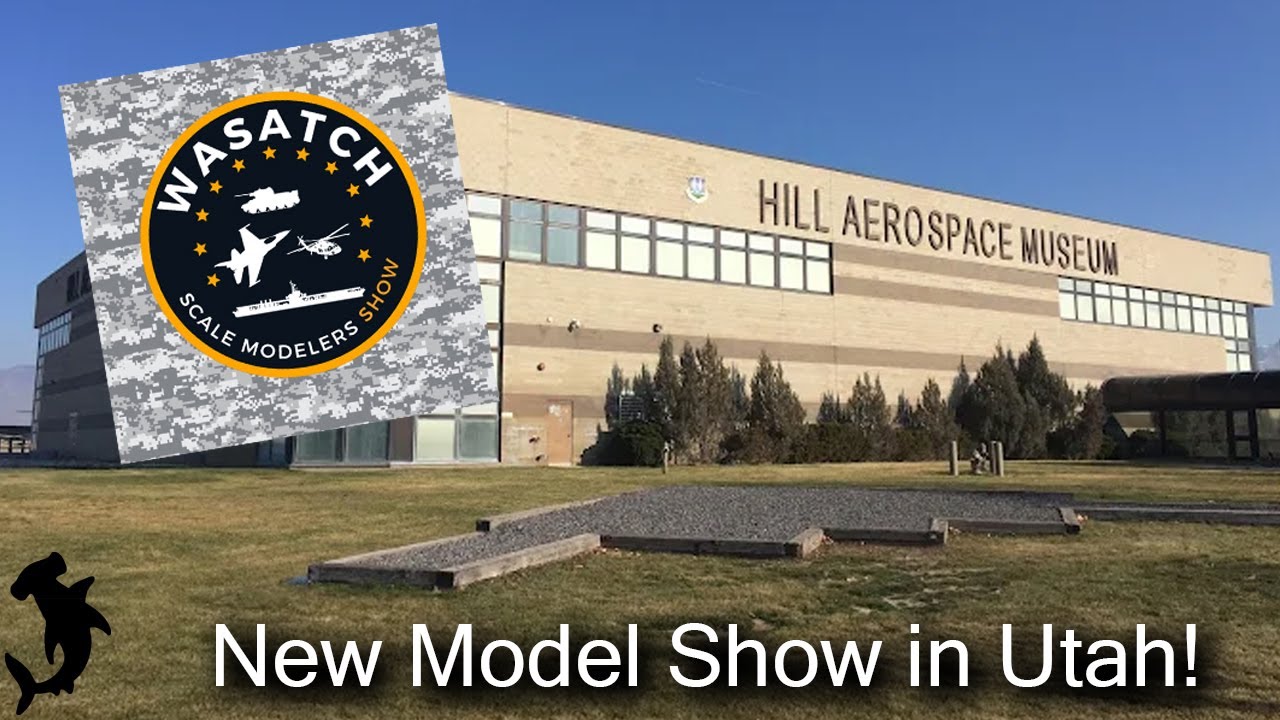 Wasatch Scale Modelers Show at Hill Aerospace Museum Ogden, Utah