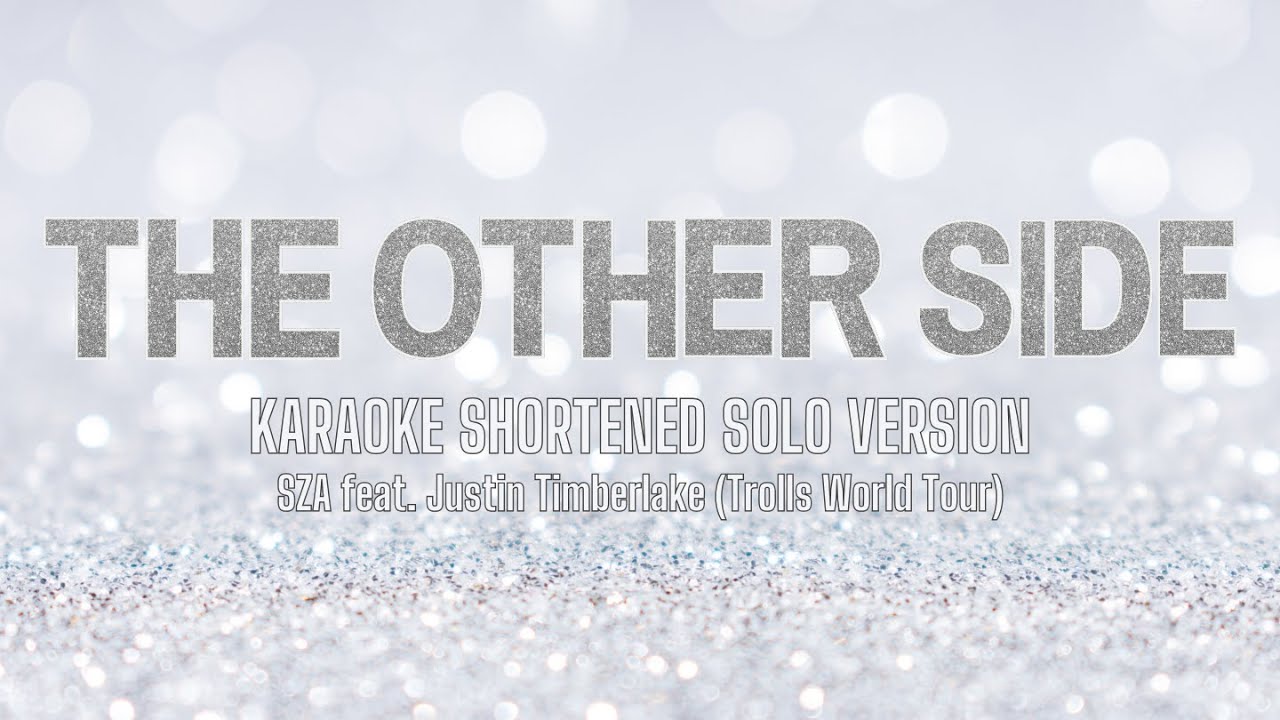 The Other Side - SZA ft. Justin Timberlake (Karaoke Version [from Trolls World Tour])