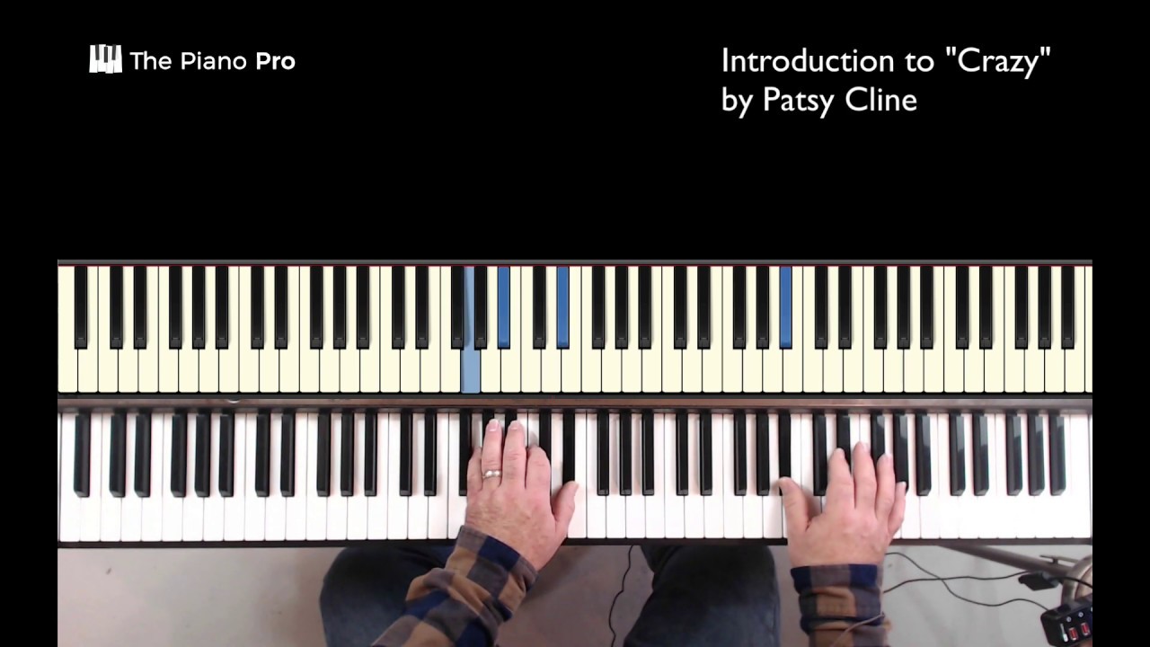 Country Piano Intro: Crazy (by Patsy Cline)