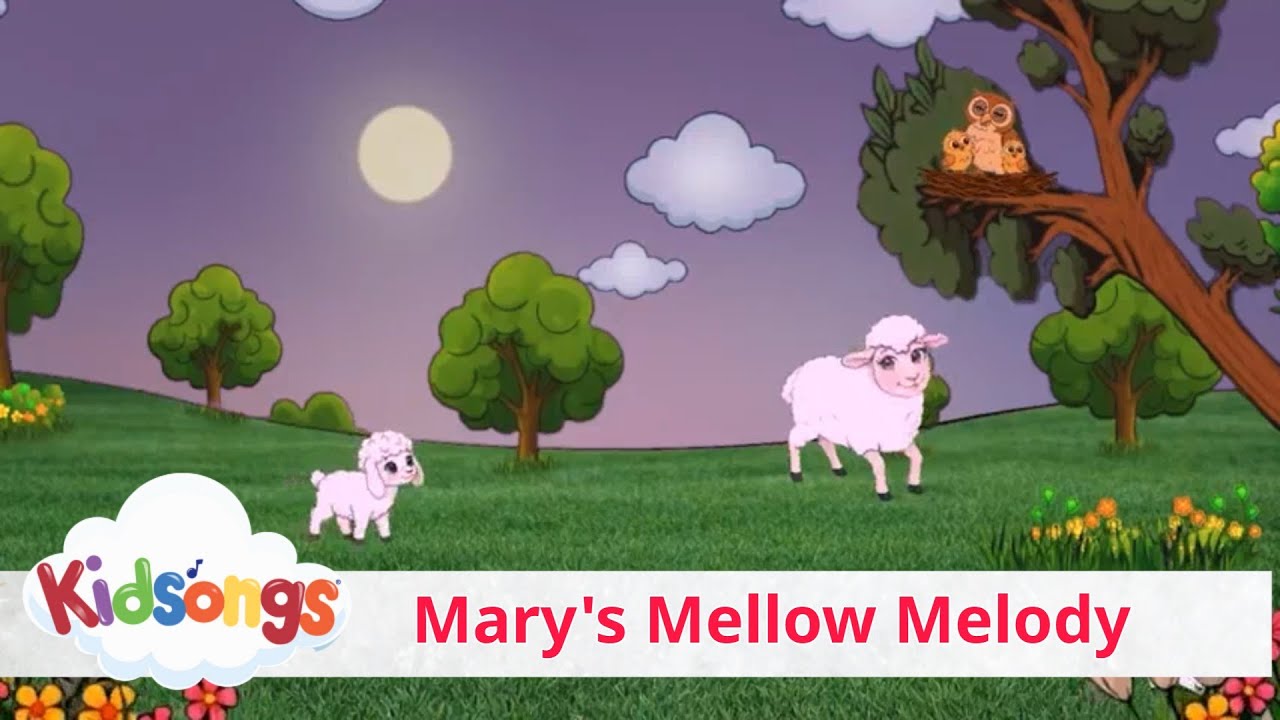 Kidsongs - Mary's Mellow Melody