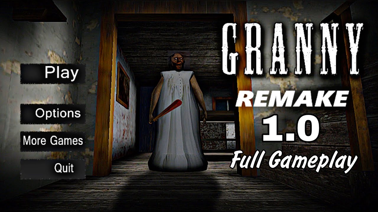 Granny 1.0 A remake of Granny 1.0 has been released!