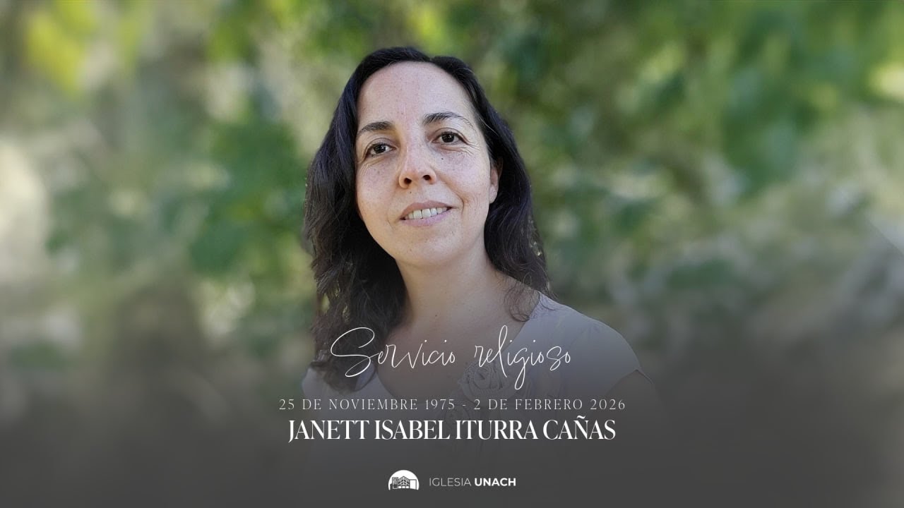 Servicio religioso Janett Iturra Cañas | Iglesia Unach