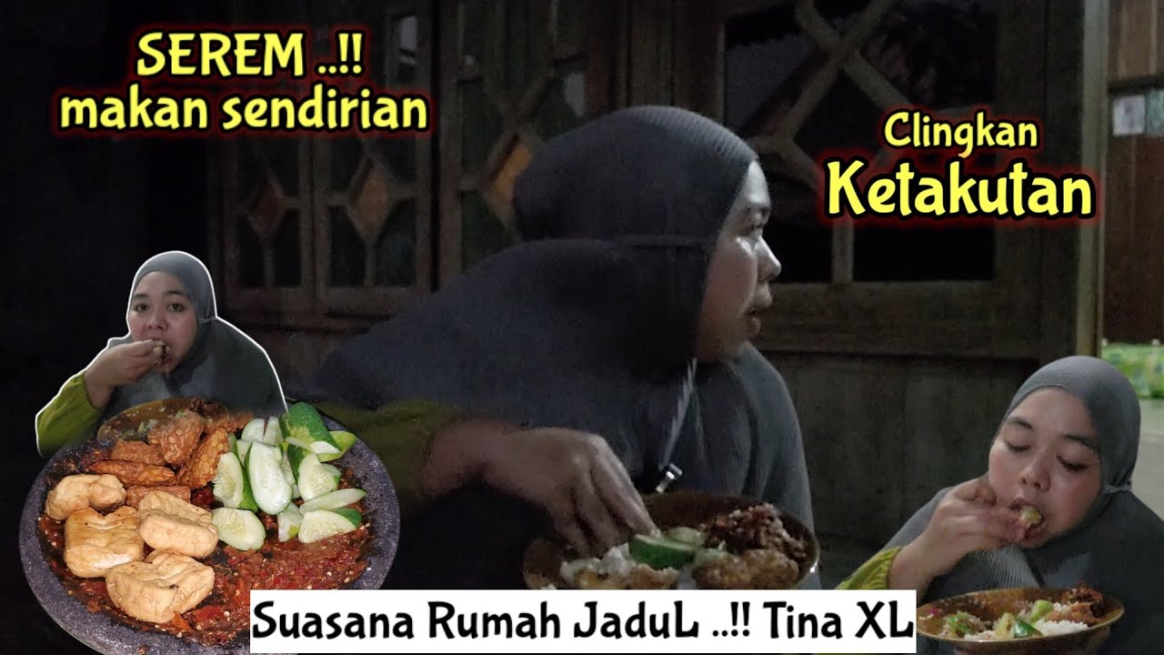 Serem Dirumah JaduL TinaXL ⁉️ Clingukan Makan Sendirian