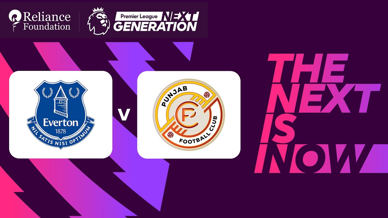Everton vs Punjab FC | Premier League Next Generation Cup 2024