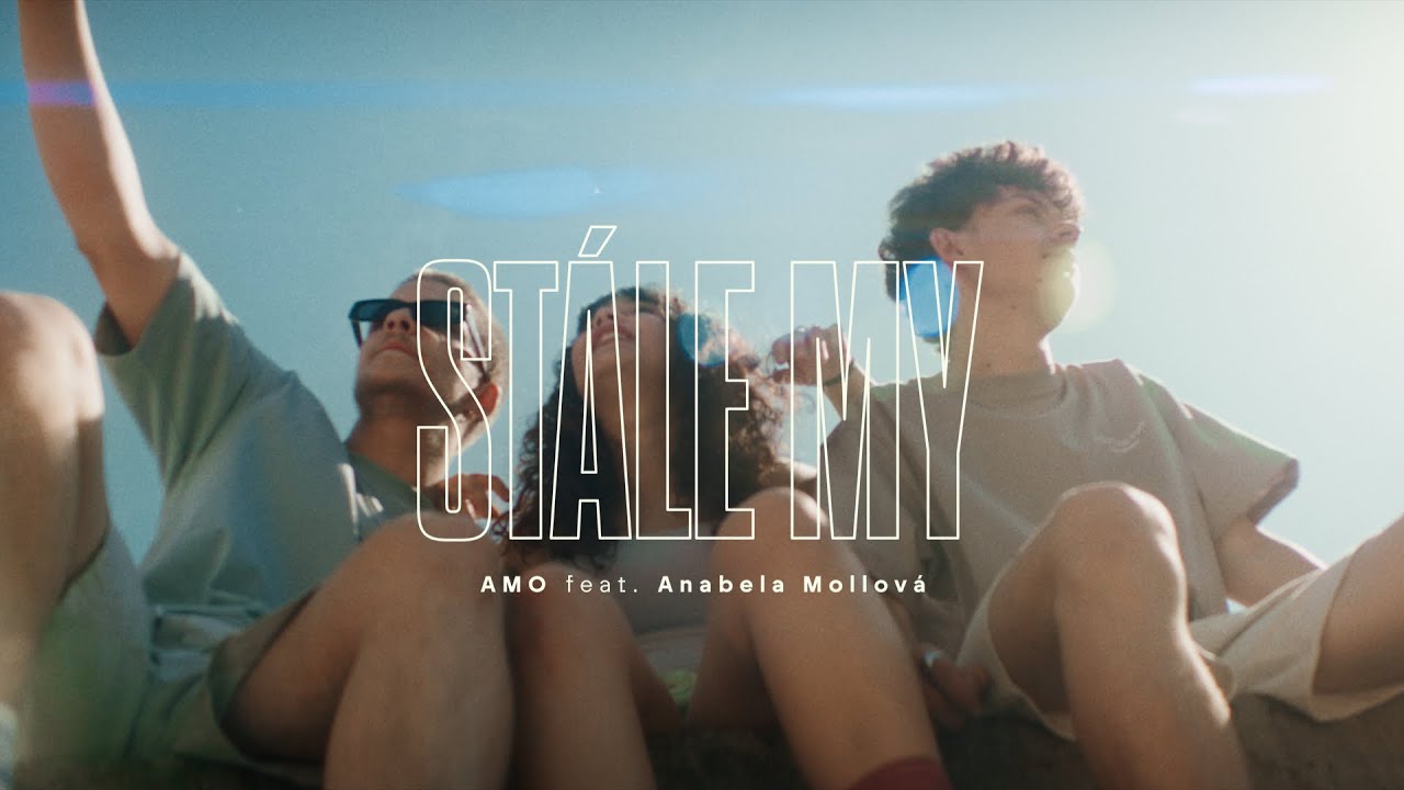AMO - Stále My (feat. Anabela Mollová)