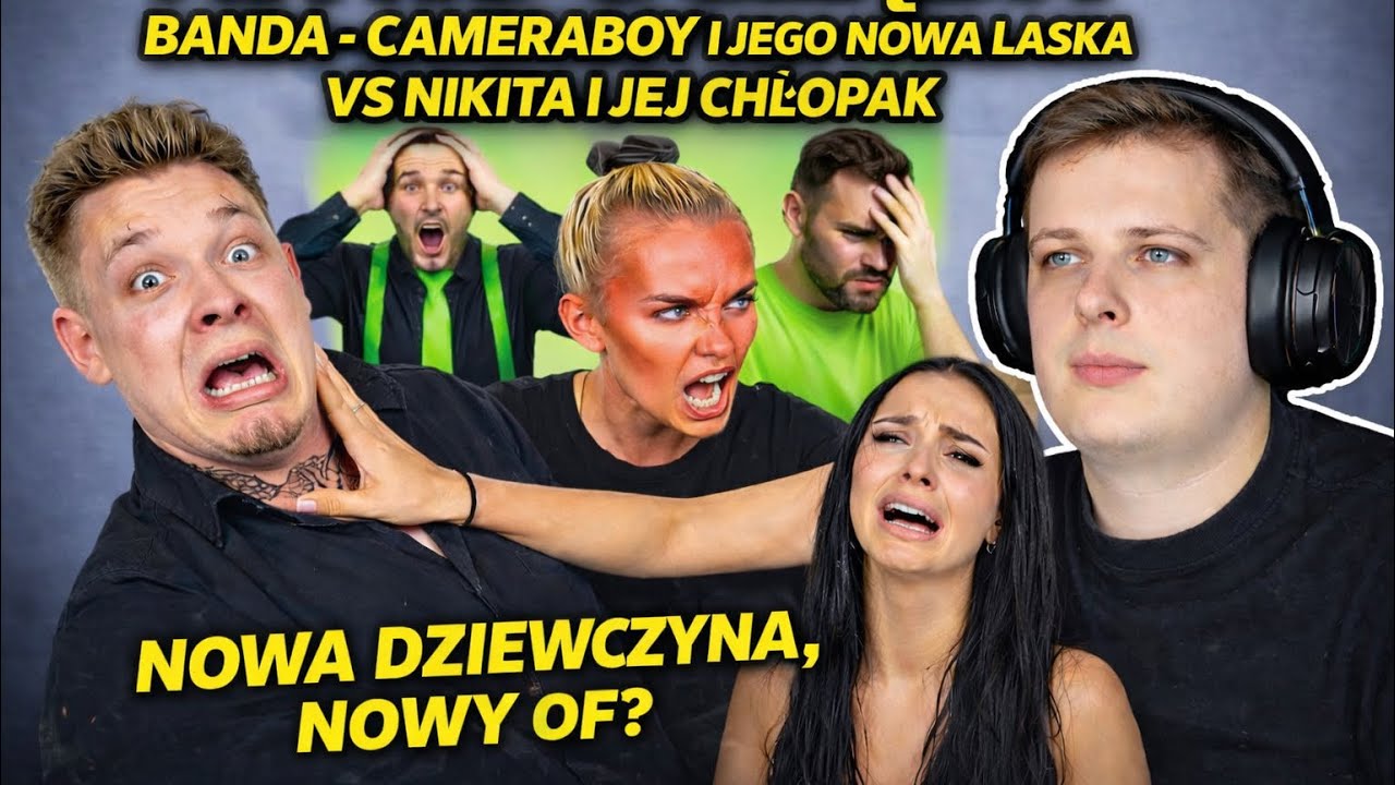 NITRO ogląda BANDA - Konfrontacja: Cameraboy i jego nowa laska vs Nikita i jej chłopak