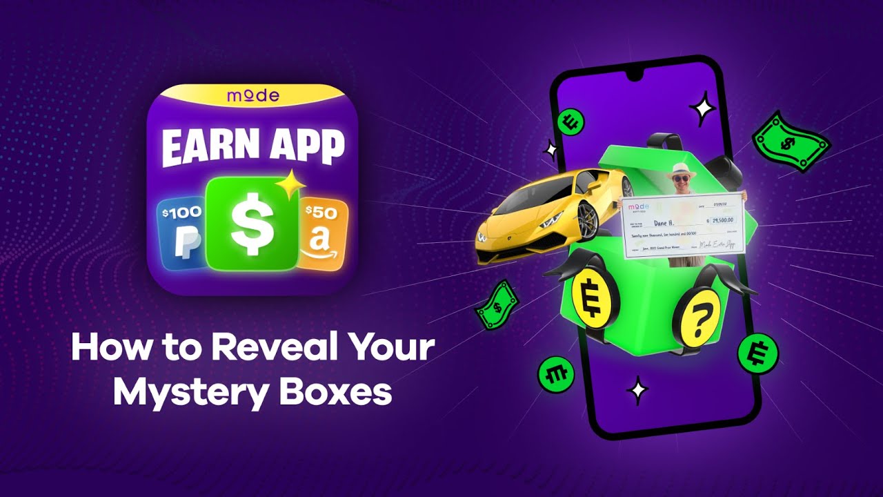 🎁💸 How to Reveal Mystery Boxes on the Mode Earn App