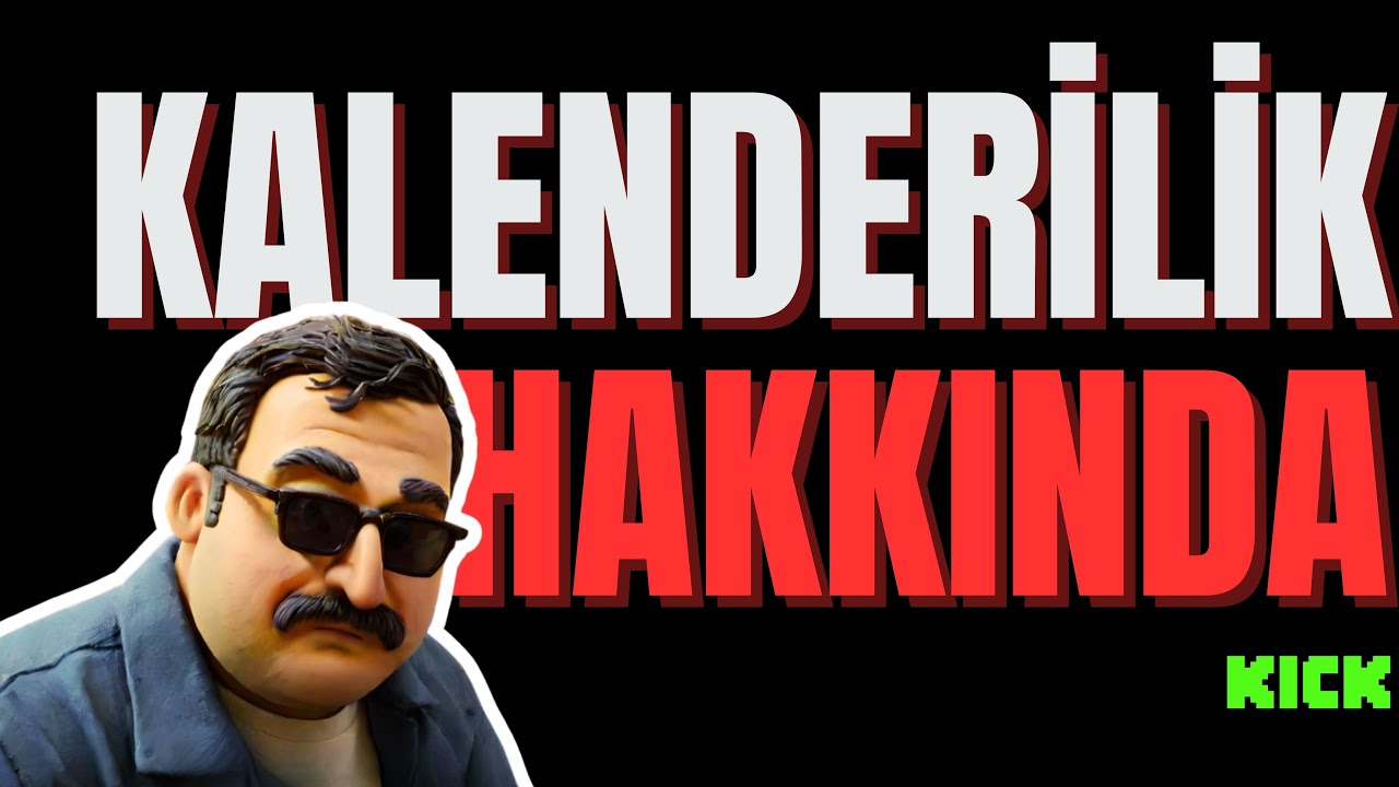 Kalenderilik Hakkında