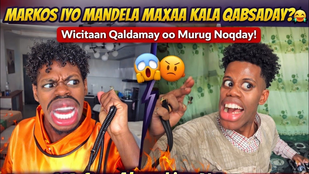 Markos iyo Mandela iyo farta haaji iyo miss ooysa umad mahan adkatay 