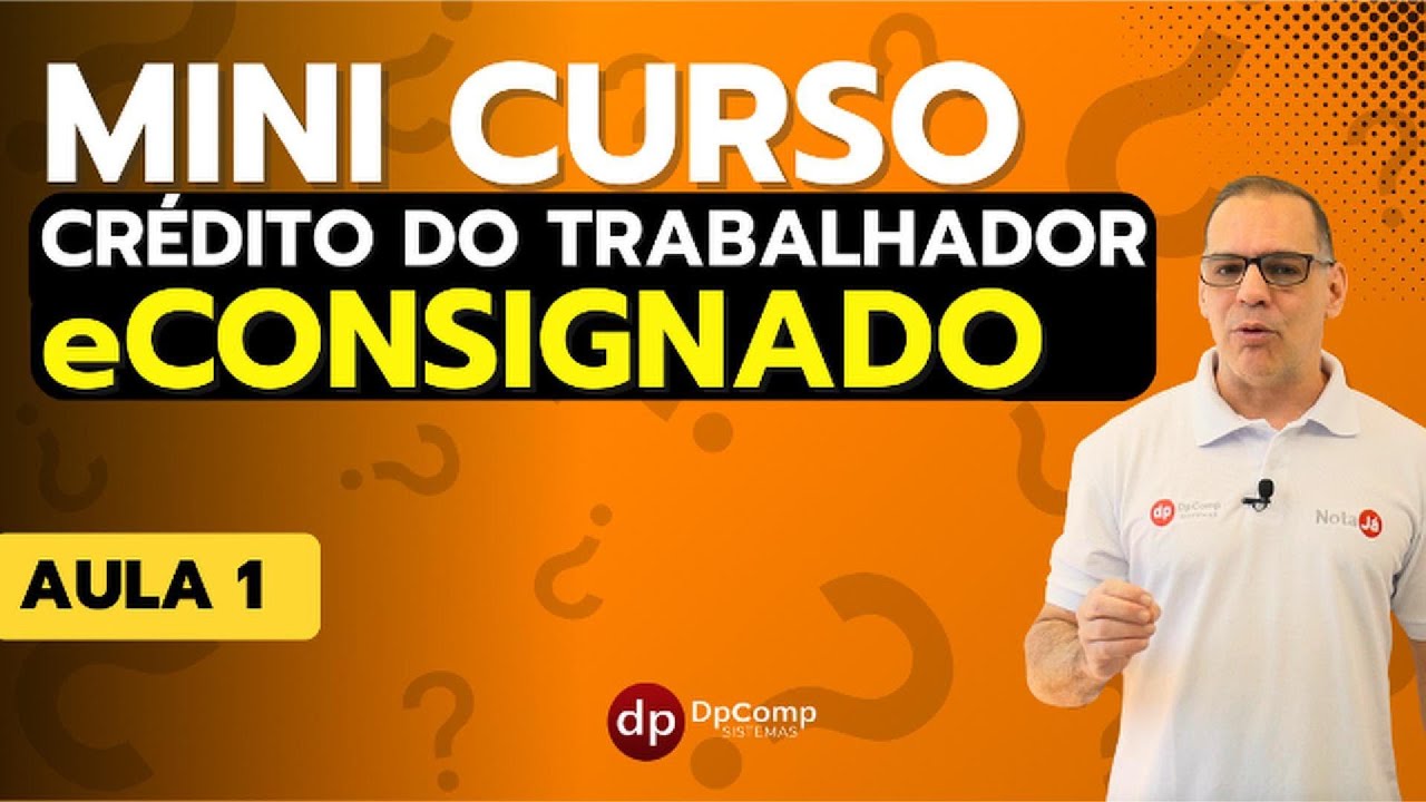 Aula 1 - Curso Crédito do Trabalhador