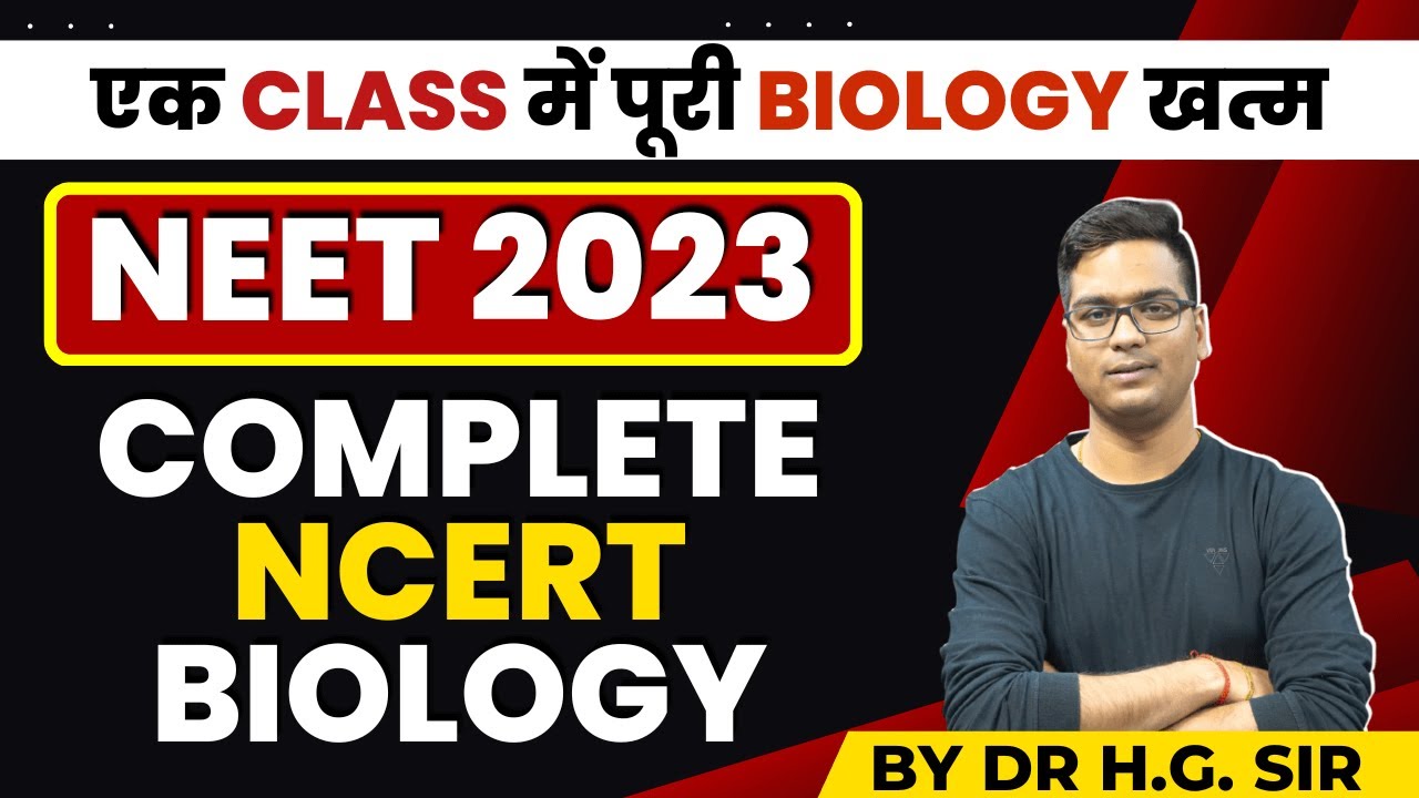 NEET 2023 | FULL NCERT BIOLOGY REVISION | Dr. HARIOM GANGWAR | BIOLOGY KING