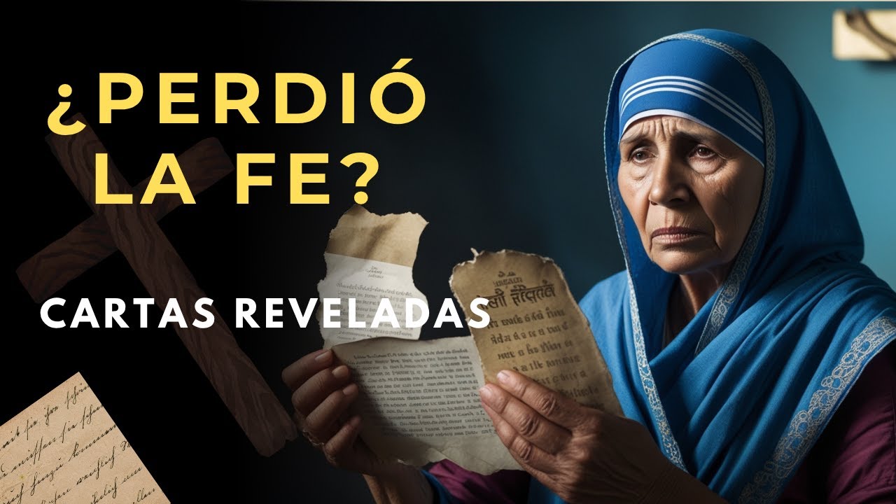 Las CARTAS SECRETAS de la MADRE TERESA ¿Por qué DUDABA de DIOS?