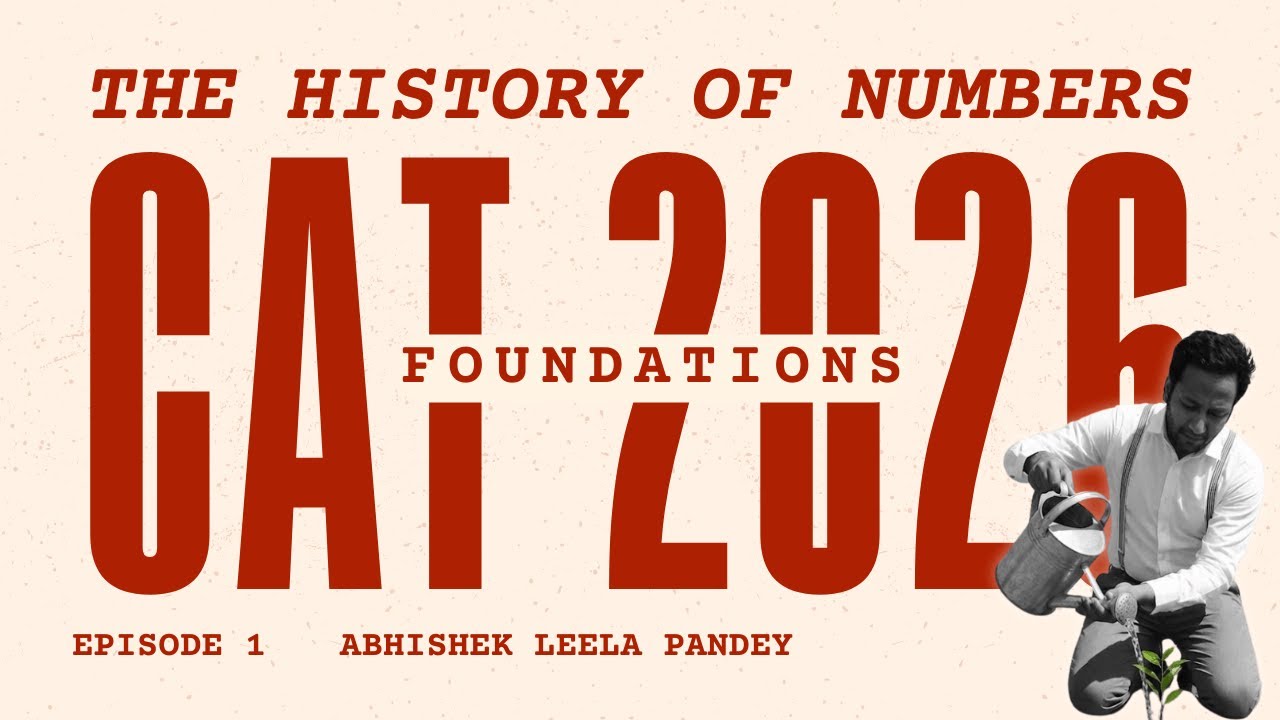 Episode 1: The History of Numbers | CAT 2026 Foundation | Abhishek Leela Pandey | GRADSKOOL