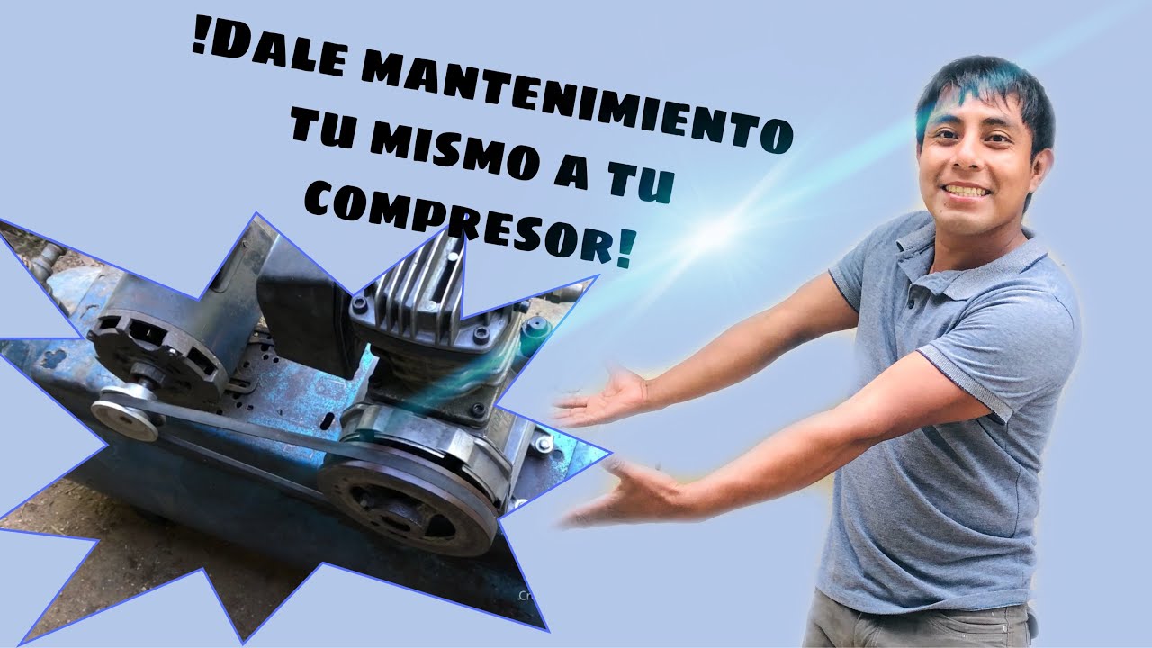 como darle mantenimiento a un compresor de aire.(Maintenance to an air compressor)