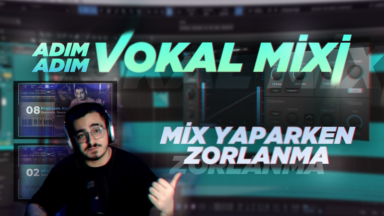 Vokal Mix Nasıl Yapılır? // Adım Adım Detaylı Rehber