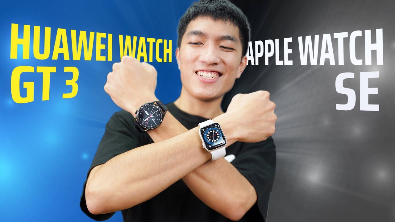 Apple Watch SE vs. Huawei Watch GT 3: Apple KHÓC RA MÁU