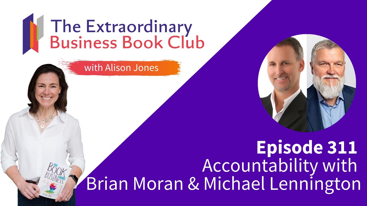 Episode 311 - Accountability with Brian Moran and Michael Lennington