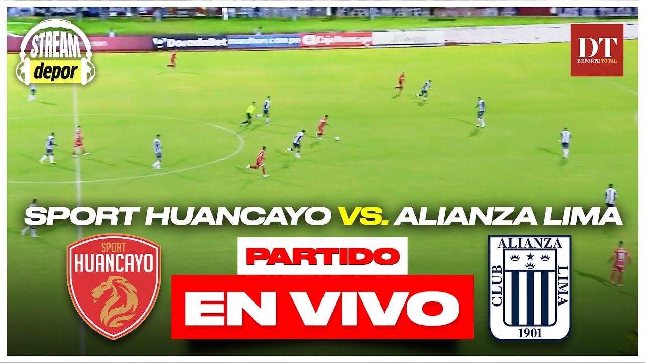 ALIANZA LIMA VS SPORT HUANCAYO EN VIVO | LIGA 1 | Depor