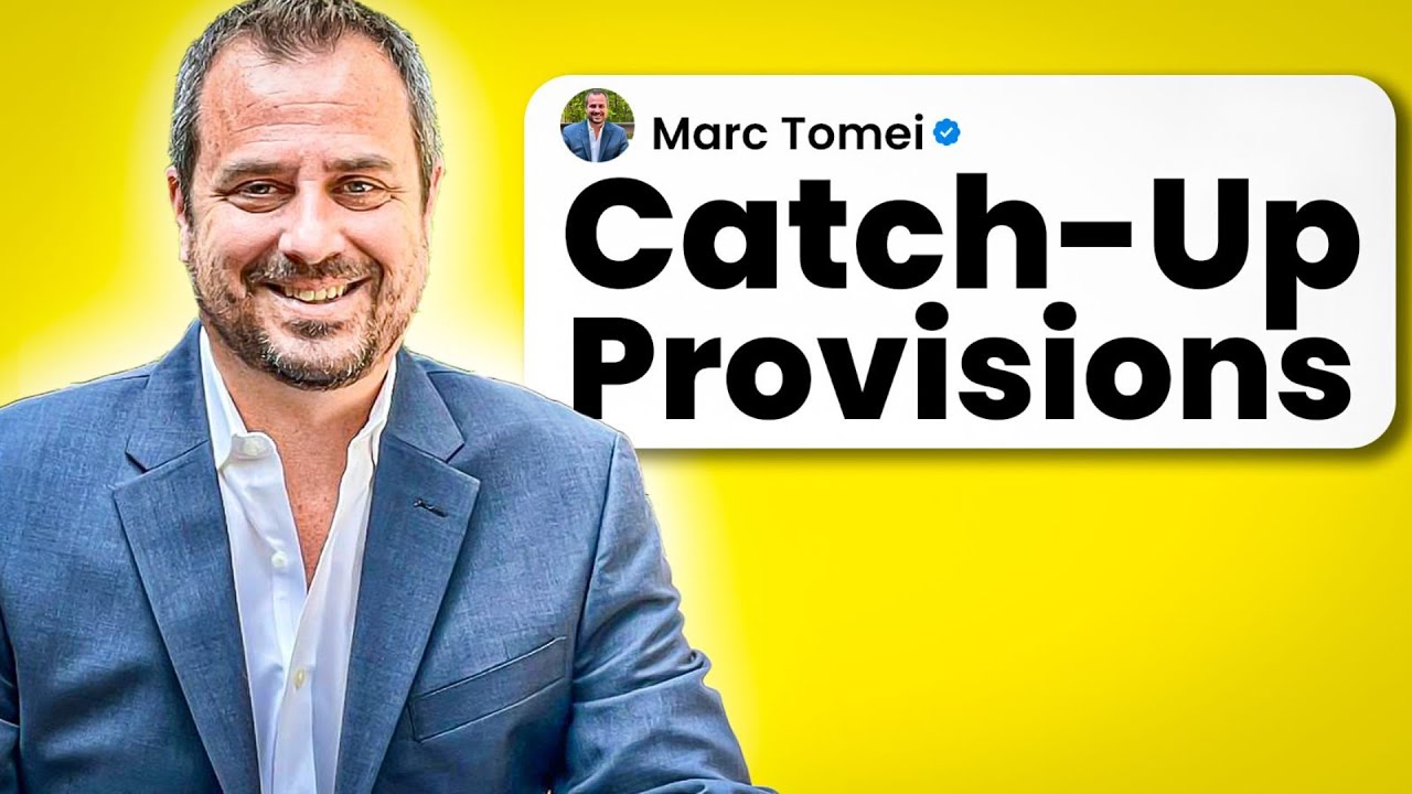 What is a Catch-Up Provision and How Does It Work? (2025)
