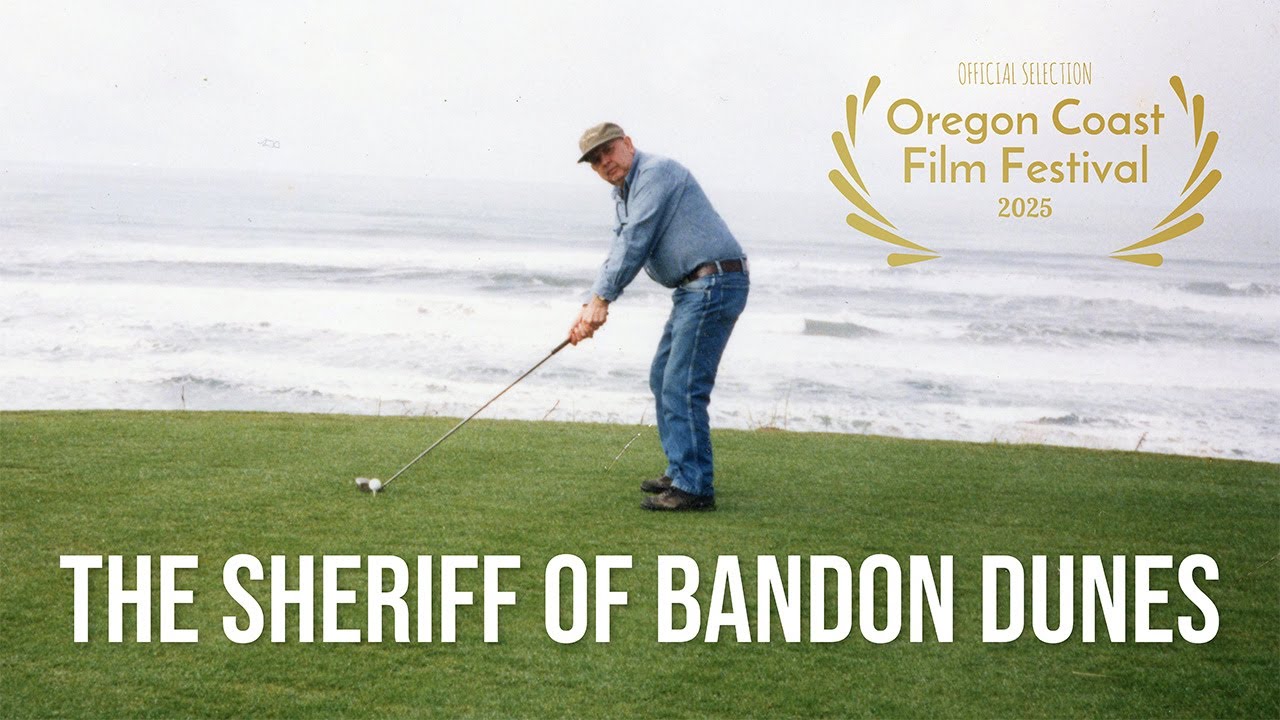 The Sheriff of Bandon Dunes