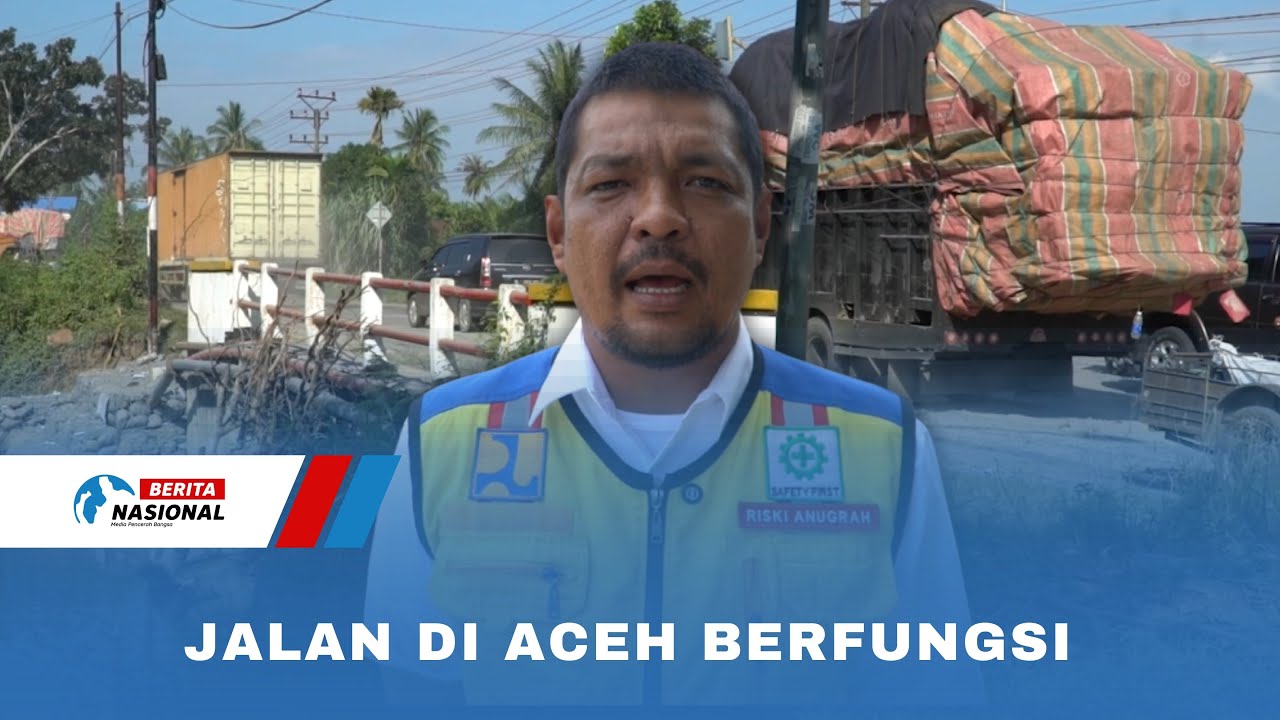 Jalan di Aceh Berfungsi