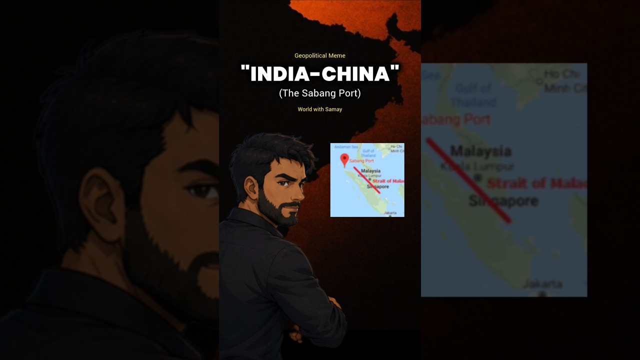 SABANG PORT | INDIA-CHINA | GEOPOLITICS 🌍