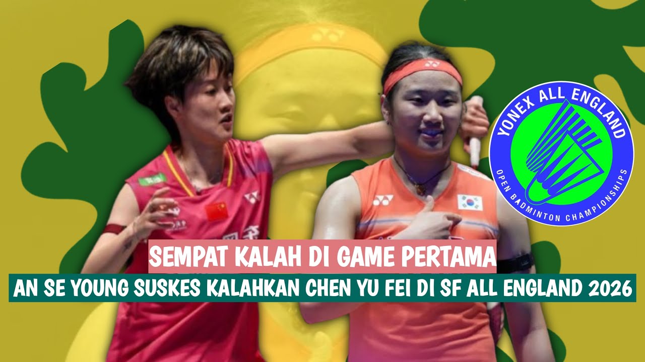 🔴LIVE - An Se Young 안세영 Vs Chen Yu Fei - All England Open 2026