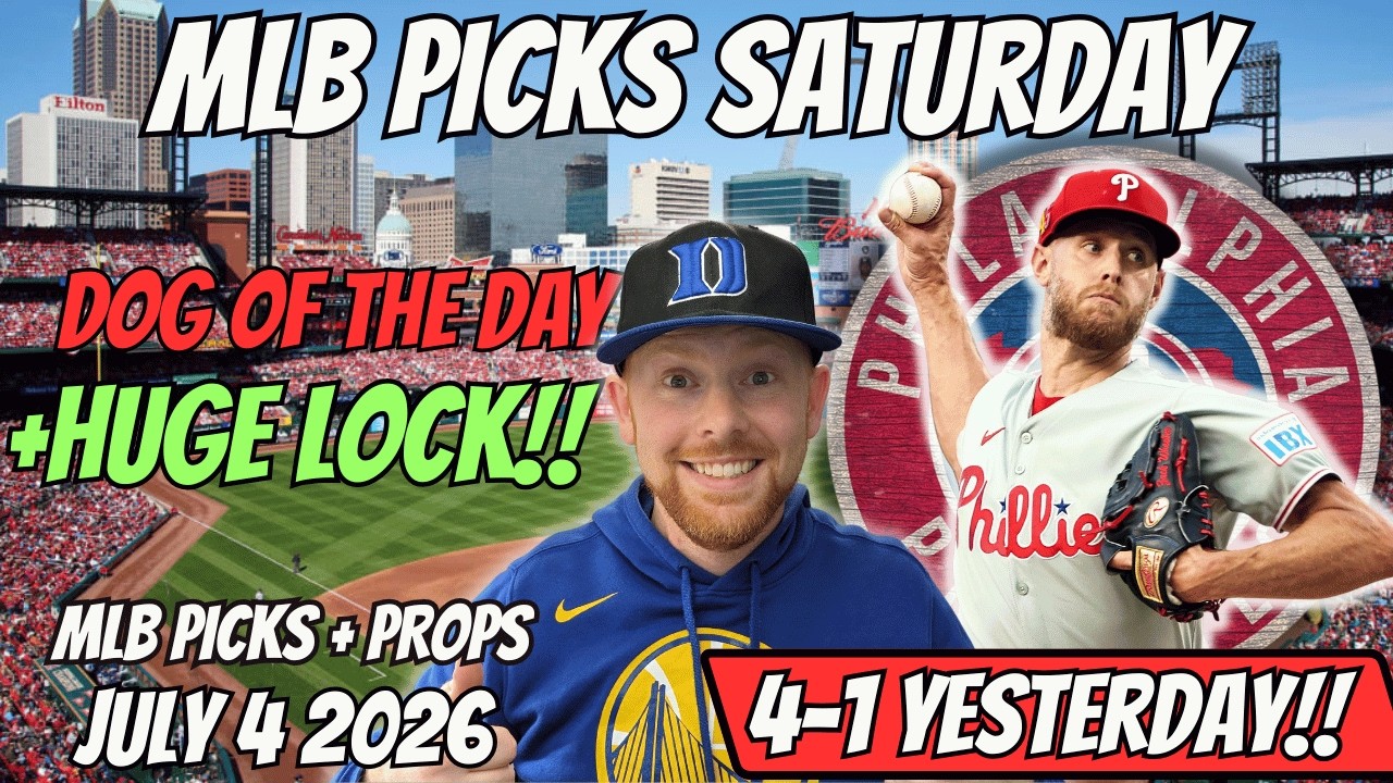 MLB Picks Today Saturday 7/4/2026 | Free MLB Best Bets, Player Props, and Predictions