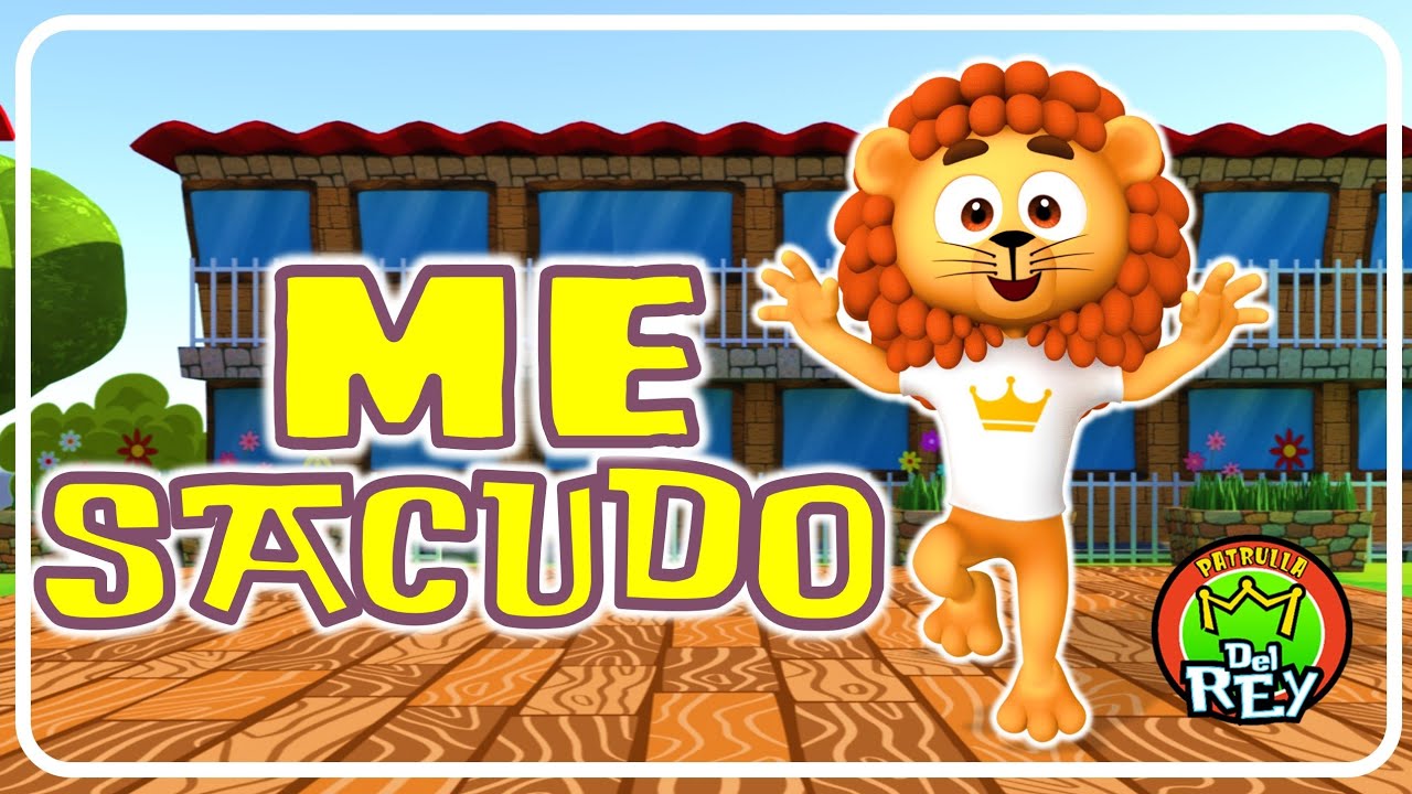 Me Sacudo- La Patrulla del Rey | Canciones Infantiles