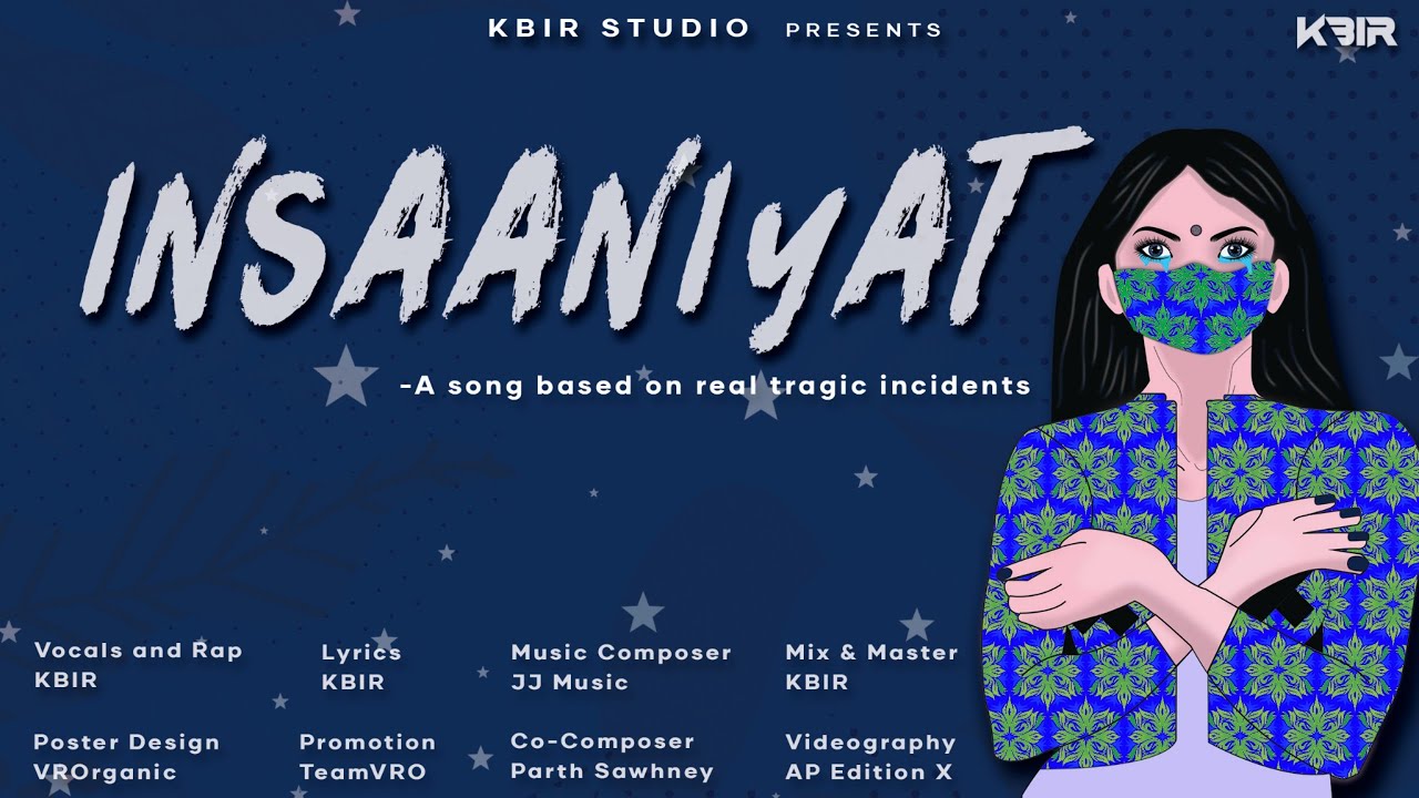 Insaaniyat- Kbir [Official Video]