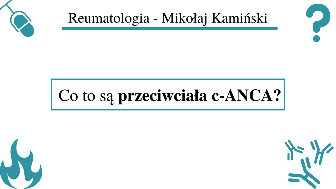 [149] [Podcast] Co to są przeciwciała c-ANCA (PR3-ANCA)?